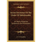 Secret Doctrines of the Order of Melchizedek: Its Myths, Mysteries, Symbolism, and Philosophy - Paperback