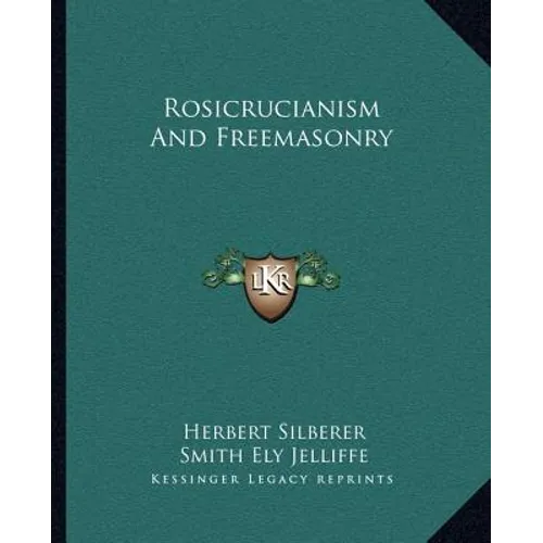 Rosicrucianism and Freemasonry - Paperback