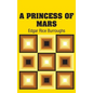 A Princess of Mars - Hardcover