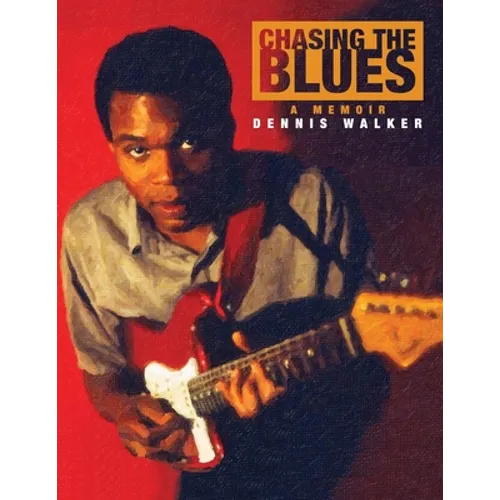 Chasing the Blues - A Memoir - Paperback