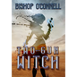 Two-Gun Witch - Hardcover