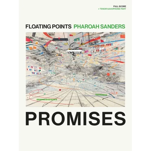 Floating Points & Pharoah Sanders - Promises: Full Score + Tenor Saxophone Part - Paperback