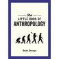 The Little Book of Anthropology - Paperback