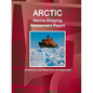 Arctic Marine Shipping Assessment Report: Strategic and Practical Information - Paperback
