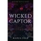 Wicked Captor: A Dark Captive Mafia Romance - Paperback