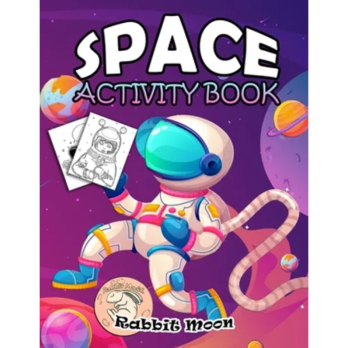 Space Activity Book: for Kids Ages 4-8: A Fun Kid Workbook Game For Learning, Solar System Coloring, Mazes, Word Search and More! - Paperback