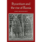 Byzantium and the Rise of Russia: A Study of Byzantino-Russian Relations in the Fourteenth Century - Paperback