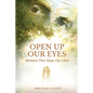 Open Up Our Eyes: Moments That Shape Our Lives - Paperback