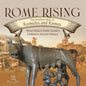 Rome Rising: The Mythical Story of Romulus and Remus Rome History Books Grade 6 Children's Ancient History - Paperback