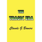 The Tragic Era: The Revolution After Lincoln - Paperback