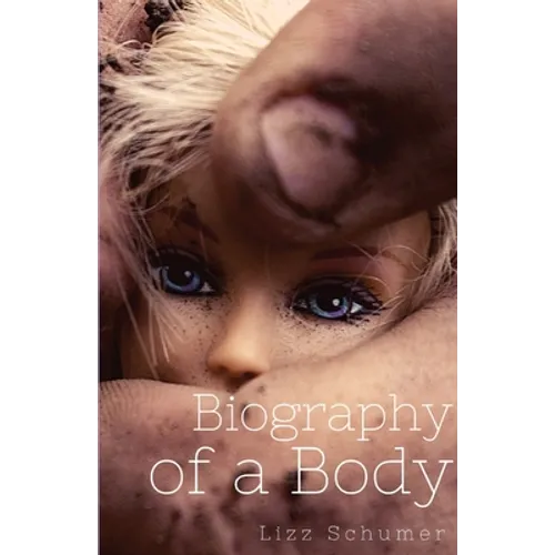 Biography of a Body - Paperback