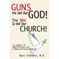 Guns Are Not Our God! The NRA Is Not Our Church!: In Support of #MarchForOurLives &#NationalSchoolWalkout - Paperback