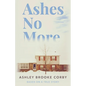 Ashes No More - Paperback