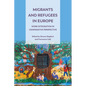 Migrants and Refugees in Europe: Work Integration in Comparative Perspective - Paperback