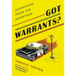 Got Warrants?: Dispatches from the Dooryard - Paperback