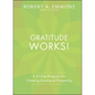 Gratitude Works!: A Twenty-One-Day Program for Creating Emotional Prosperity - Hardcover