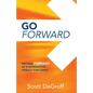Go Forward - Moving Forward as a Generation Wholly for Christ - Paperback