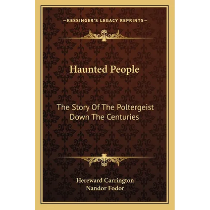 Haunted People: The Story Of The Poltergeist Down The Centuries - Paperback