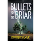 Bullets in the Briar - Paperback