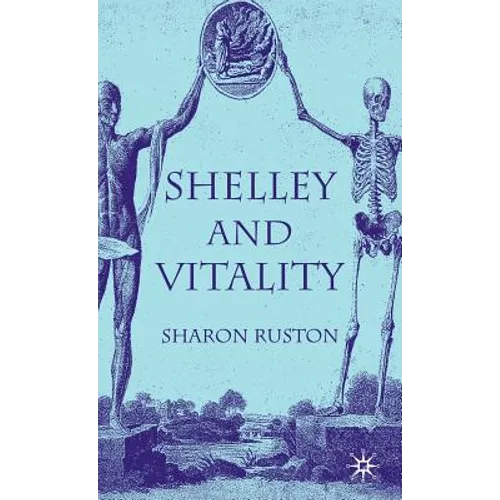 Shelley and Vitality - Hardcover