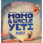 Momo and Uncle Yeti: Adventures in New York City - Hardcover