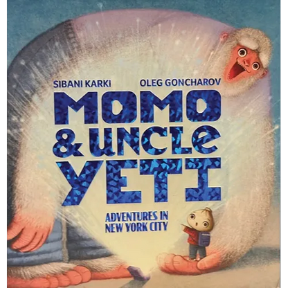 Momo and Uncle Yeti: Adventures in New York City - Hardcover