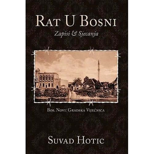 Rat U Bosni: Zapisi & Sjecanja - Hardcover