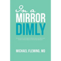In a Mirror Dimly - Paperback