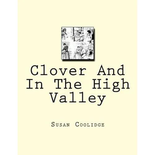 Clover And In The High Valley - Paperback