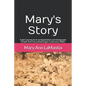 Mary's Story: A girl's journey from an Appalachian coal mining town to New York City and back again in the early 1900s. - Paperback