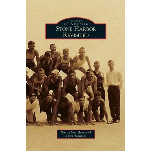 Stone Harbor Revisited - Hardcover