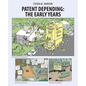 Patent Depending: The Early Years - Paperback