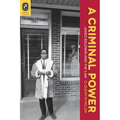 A Criminal Power: James Baldwin and the Law - Paperback