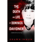 The Death and Life of Dominick Davidner - Paperback