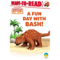 A Fun Day with Bash!: Ready-To-Read Level 1 - Hardcover