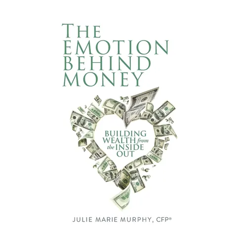 The Emotion Behind Money - Paperback