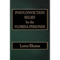 Postconviction Relief for the Florida Prisoner - Paperback