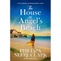 The House at Angel's Beach: Utterly emotional and gripping women's fiction - Paperback