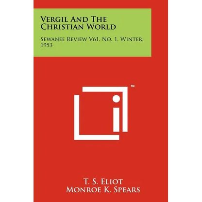 Vergil And The Christian World: Sewanee Review V61, No. 1, Winter, 1953 - Paperback