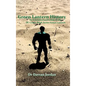 Green Lantern History: An Unauthorised Guide to the DC Comic Book Series Green Lantern - Hardcover