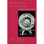 Max Ernst and Alchemy: A Magician in Search of Myth - Paperback
