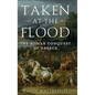 Taken at the Flood: The Roman Conquest of Greece - Hardcover