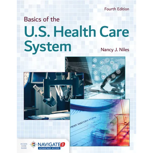 Basics of the U.S. Health Care System: . - Paperback