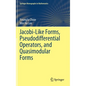 Jacobi-Like Forms, Pseudodifferential Operators, and Quasimodular Forms - Hardcover