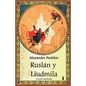 Ruslán y Liudmila: Edicion Ilustrada - Paperback
