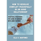 How to resolve conflict peacefully in an ADHD relationship: Practical strategies for living in harmony with ADHD partner - Paperback