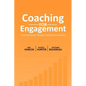 Coaching for Engagement: Achieving Results Through Powerful Conversations - Paperback