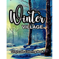 Winter Village Grayscale Coloring Book: An adult coloring book with lovely pictures to color. - Paperback
