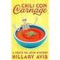 Chili con Carnage: A Death du Jour Mystery #3 - Paperback