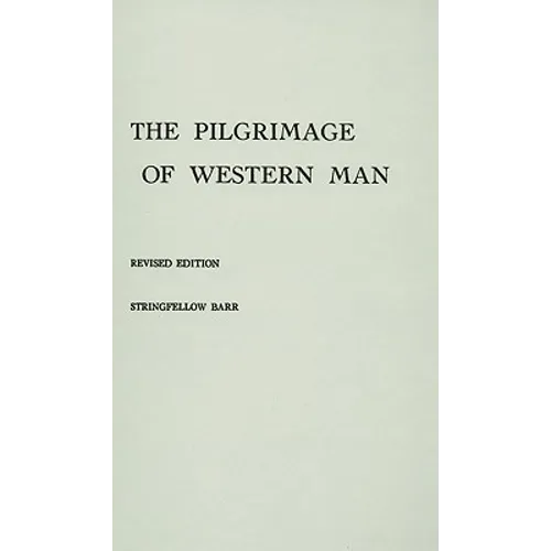 The Pilgrimage of Western Man. - Hardcover